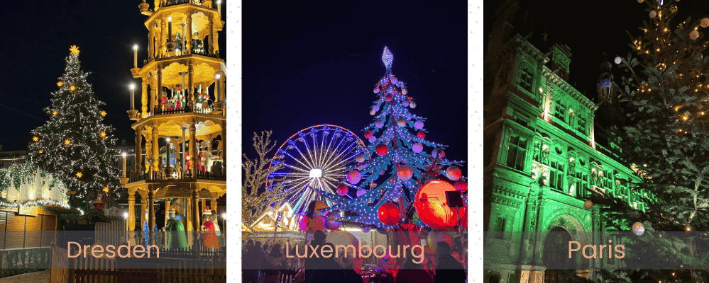 Christmas Markets in Dresden, Paris & Luxembourg